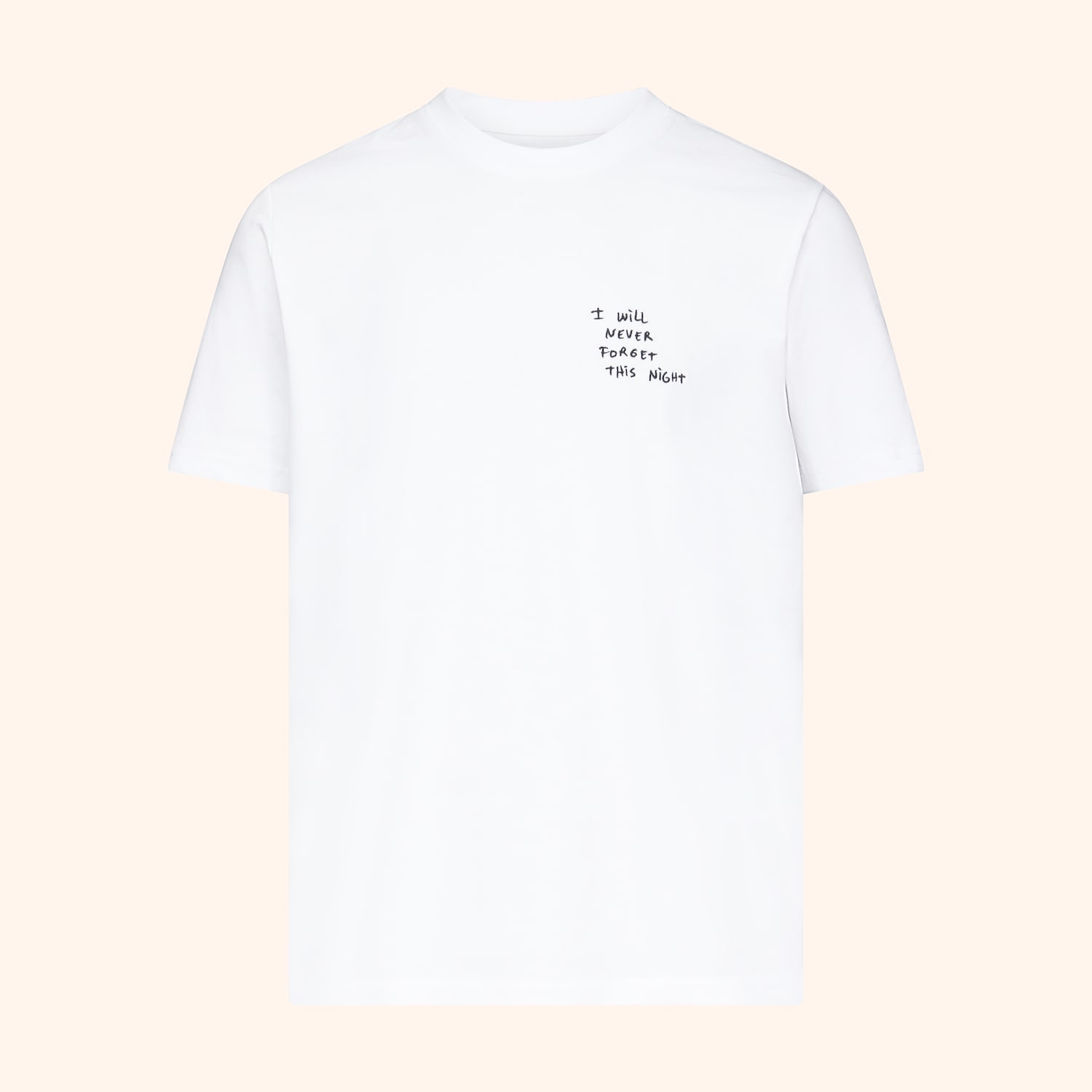 T-shirt "I will never forget this night"