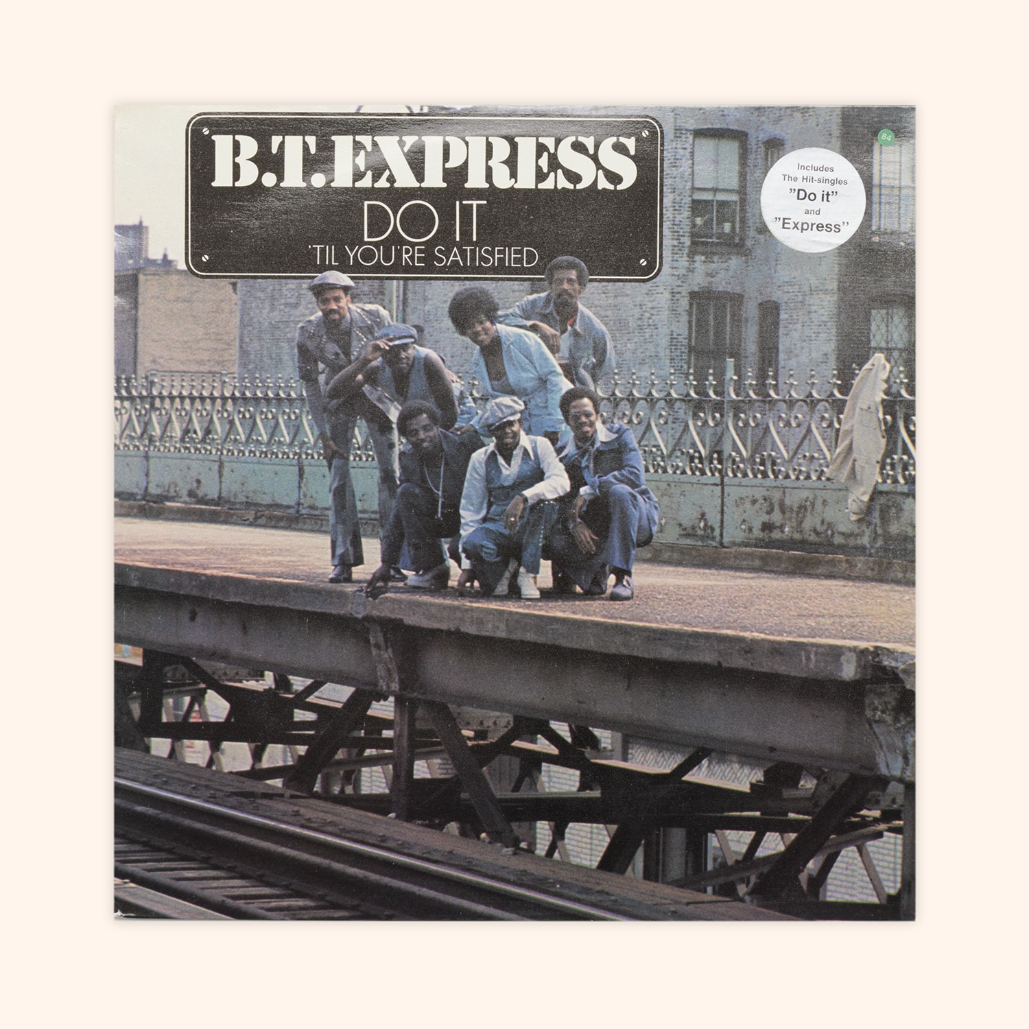 Vinyle Bt Express - Do It 'Til You're Statisfied